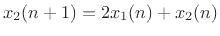 $ x_2(n+1) = 2x_1(n)+x_2(n)$