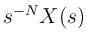 $\displaystyle s^{-N} X(s)$