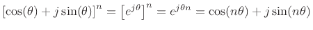 $\displaystyle \left[\cos(\theta) + j \sin(\theta)\right] ^n =
\left[e^{j\theta}\right] ^n = e^{j\theta n} =
\cos(n\theta) + j \sin(n\theta)
$