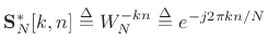 $ \mathbf{S}^\ast_N[k,n]\isdef W_N^{-kn} \isdef
e^{-j2\pi k n/N}$