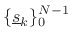 $ \{\underline{s}_k\}_0^{N-1}$