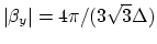 $ \vert\beta_{y}\vert = 4\pi/(3\sqrt{3}\Delta)$