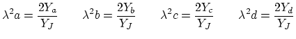 $\displaystyle \lambda^{2}a = \frac{2Y_{a}}{Y_{J}}\hspace{0.3in}\lambda^{2}b = \...
...da^{2}c = \frac{2Y_{c}}{Y_{J}}\hspace{0.3in}\lambda^{2}d = \frac{2Y_{d}}{Y_{J}}$