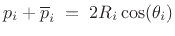 $\displaystyle p_i + \overline{p}_i \eqsp 2 R_i \cos(\theta_i)
\protect$