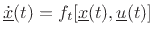 $\displaystyle \underline{{\dot x}}(t) = f_t[\underline{x}(t),\underline{u}(t)] \protect$