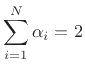 $\displaystyle \sum_{i=1}^N\alpha_i = 2$