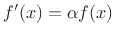 $ f^\prime(x)=\alpha f(x)$