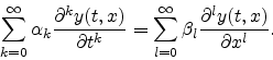 \begin{displaymath}
\sum_{k=0}^\infty \alpha_k {\partial^k y(t,x)\over\partial t...
...sum_{l=0}^\infty \beta_l {\partial^l y(t,x)\over\partial x^l}.
\end{displaymath}