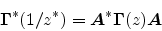 \begin{displaymath}
{\mbox{\boldmath$\Gamma$}}^*(1/z^*) = {\mbox{\boldmath$A$}}^*{\mbox{\boldmath$\Gamma$}}(z) {\mbox{\boldmath$A$}}
\end{displaymath}