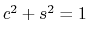 $c^2+s^2=1$