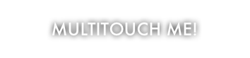 Multitouch me!    