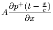 $\displaystyle A \frac{\partial p^{+}(t-\frac{x}{c})}{\partial x}$